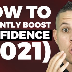Confidence Hack: How to Instantly Boost Confidence (2021)